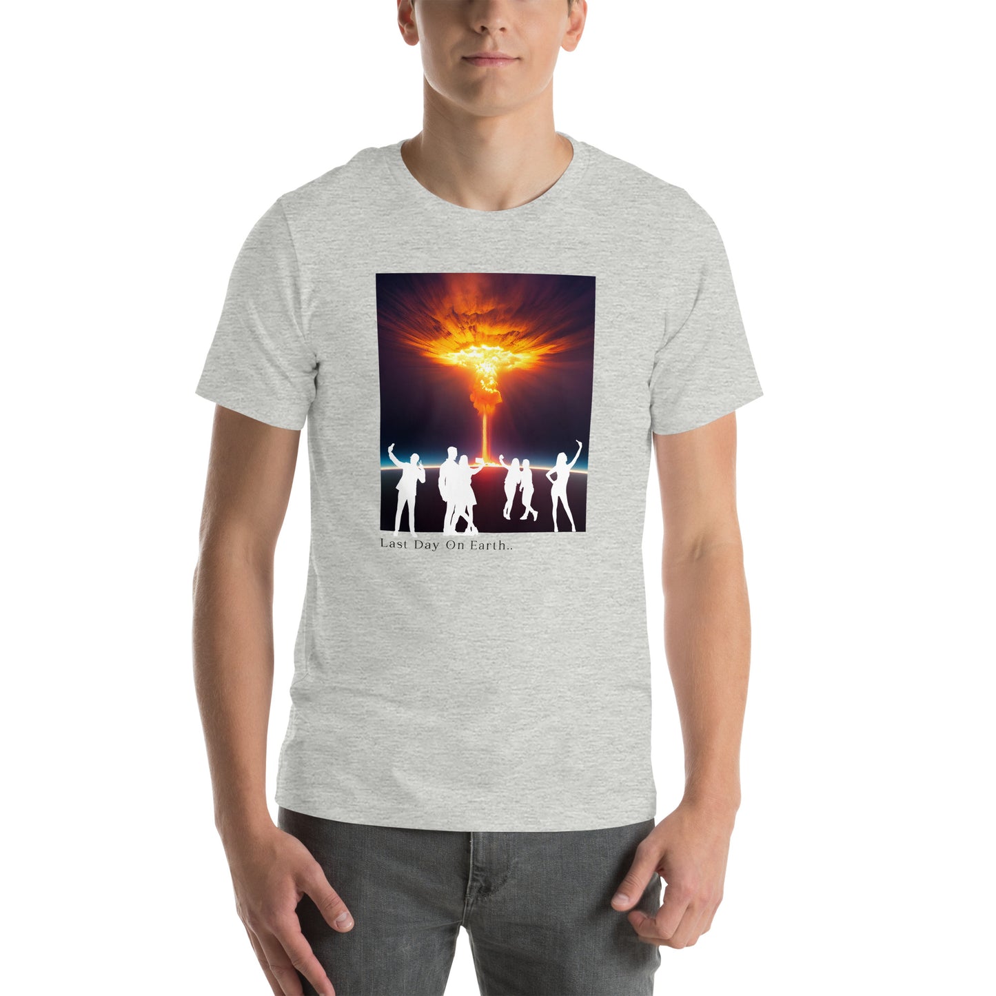 Last Day on Earth - T-shirt Unisex