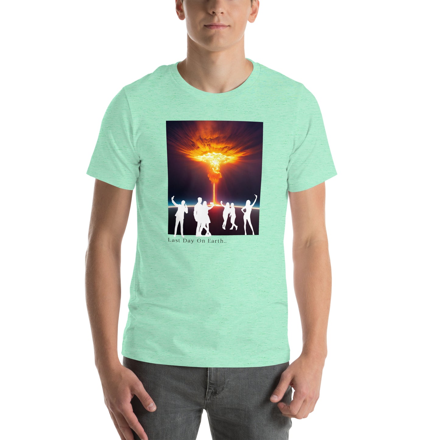 Last Day on Earth - T-shirt Unisex