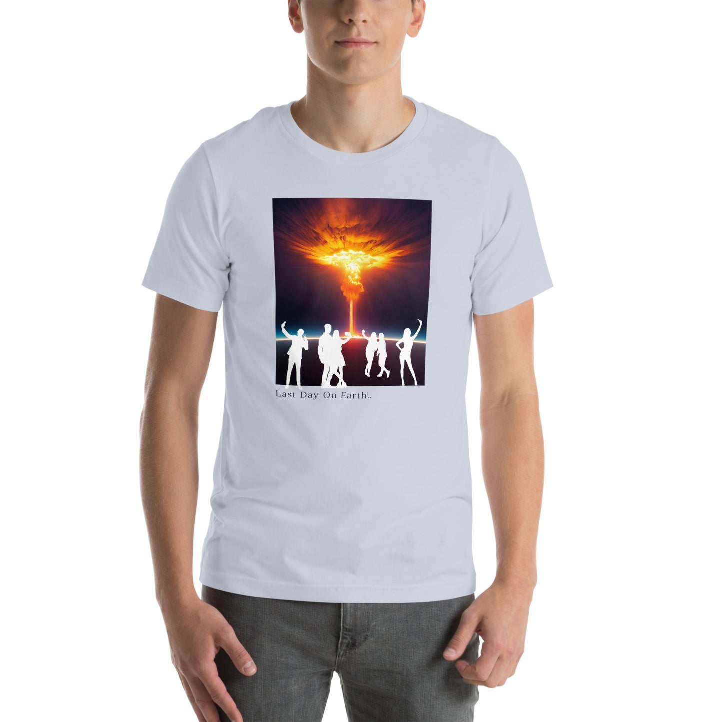 Last Day on Earth - T-shirt Unisex