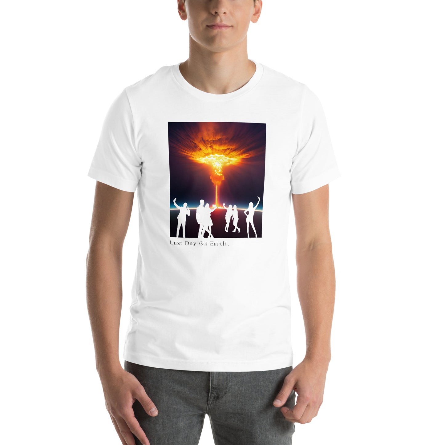 Last Day on Earth - T-shirt Unisex